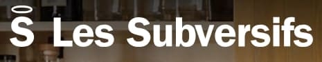 Les Subversifs" logo with halo symbol.
